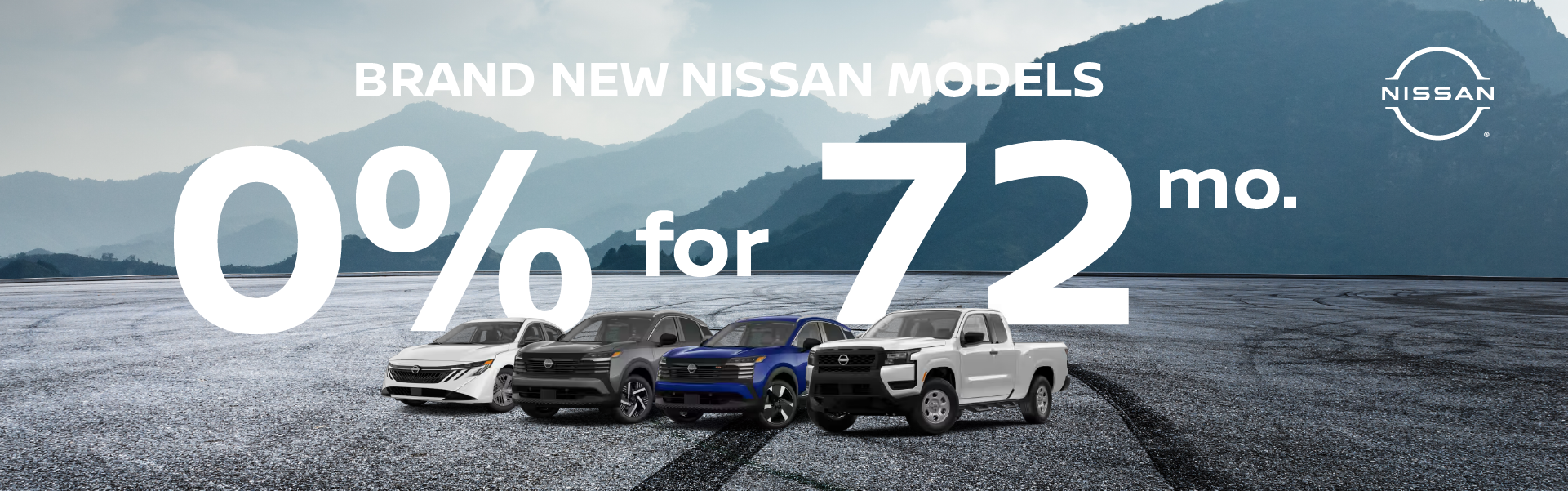 Brand New Nissan Models 0% for 72 months